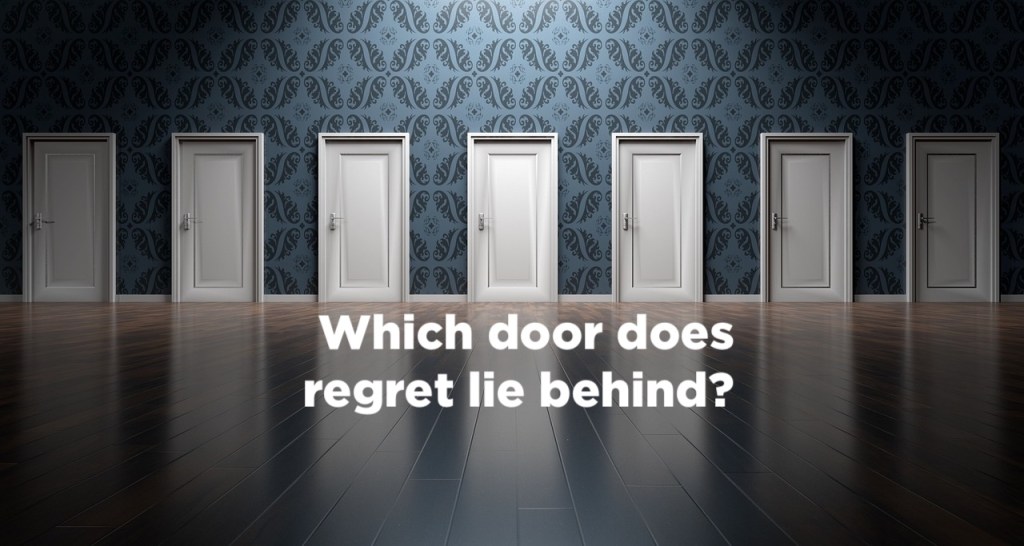 Eliminate regret by deciding faster: do more with quicker, better&nbsp;choices